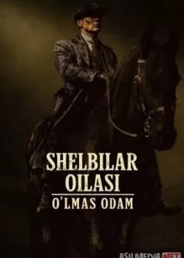 Shelbilar oilasi: O'lmas odam / O'tkir viqorlilar 2 2026 Uzbek tilida смотреть онлайн бесплатно