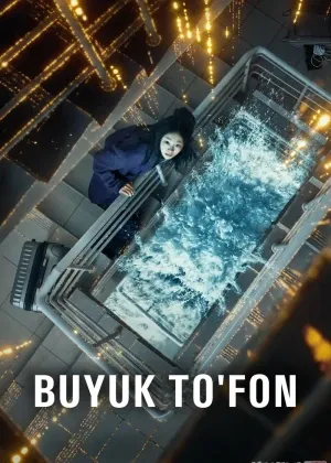 Buyuk to'fon / Qiyomat toshqini смотреть онлайн бесплатно