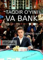 Taqdir o'yini va Bank O'zbek tilida barcha qismlar / ким ина ва-банк сериал