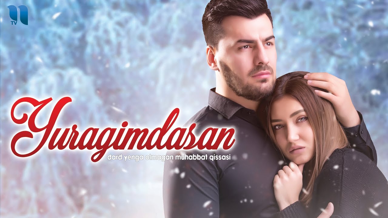 Yuragimdasan (o'zbek film) | Юрагимдасан (узбекфильм) смотреть онлайн бесплатно
