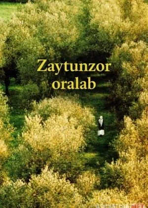 Zaytunzor oralab / Zaytun mevazori bo'ylab Eron filmi смотреть онлайн бесплатно