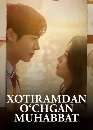 Xotiramdan o'chgan muhabbat / Tunda o'chib ketgan sevgi смотреть онлайн бесплатно
