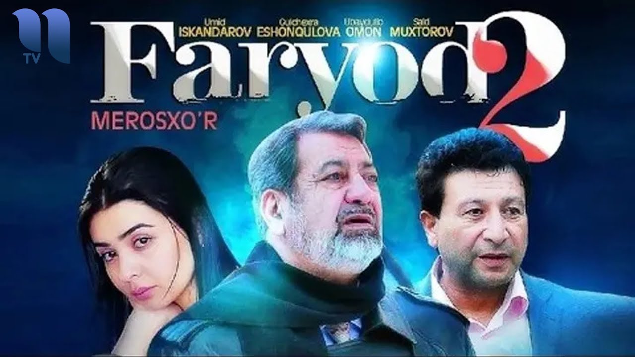 Faryod 2 (o'zbek film) | Фарёд 2 (узбекфильм) смотреть онлайн бесплатно