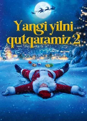 Yangi yilni qutqaramiz 2 / Qorboboni qutqaring 2 смотреть онлайн бесплатно