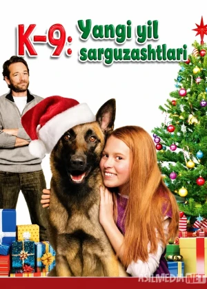 К-9: Yangi yil sarguzashtlari / K-9 sarguzashtlari: Rojdestvo ertagi 2013 Uzbek tilida смотреть онлайн бесплатно